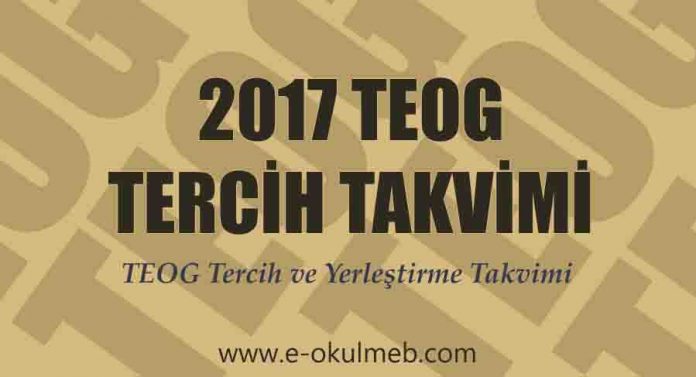2017 TEOG Tercih ve Yerleştirme Takvimi