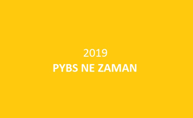2019 pybs ne zaman